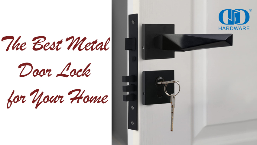La mejor cerradura de puerta de metal para su hogar